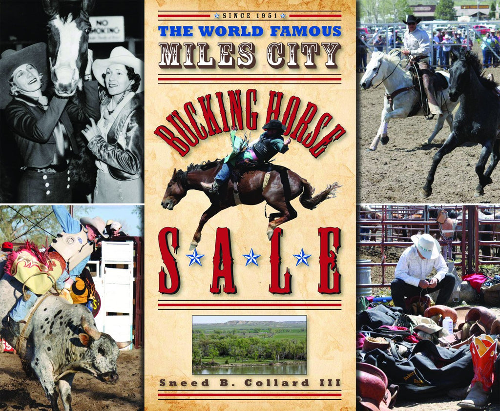 World Famous Miles City Bucking Horse Sale Mountain Press