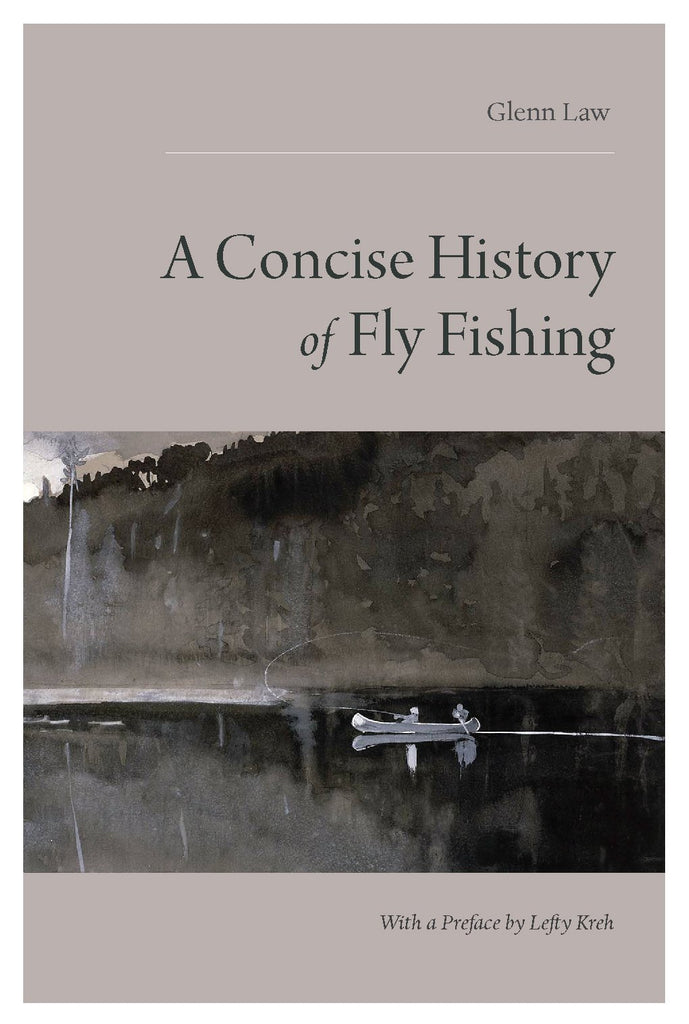 Concise History of Fly Fishing, A – Mountain Press