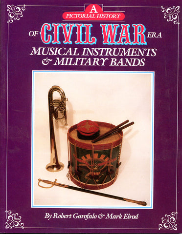 Civil War Era Musical Instruments and Military Bands