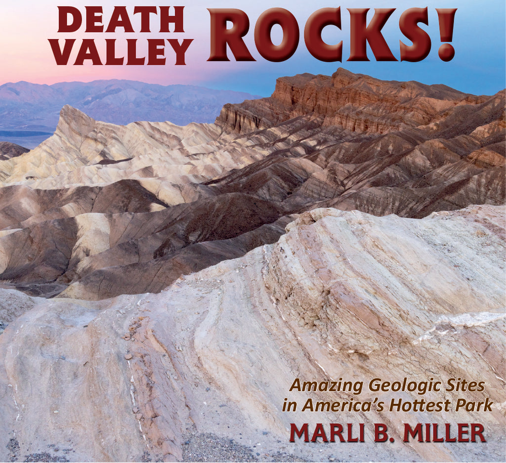 Death Valley Rocks! – Mountain Press