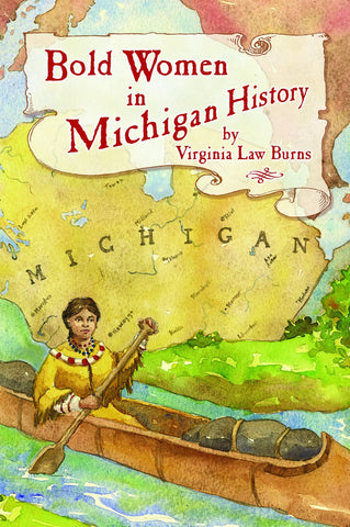 Bold Women in Michigan History