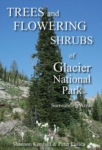 Trees & Shrubs of Glacier National Park and Surrounding Areas