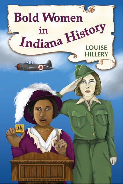 Bold Women in Indiana History