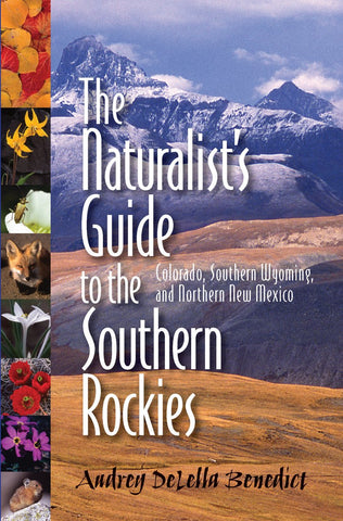 Naturalist's Guide to the Southern Rockies