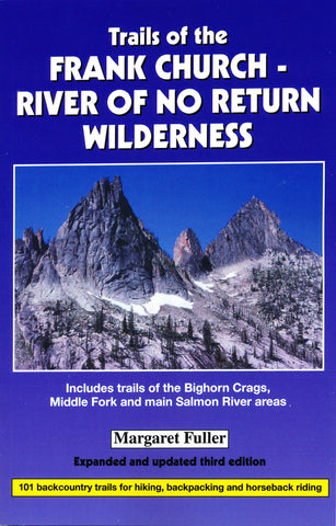 Trails of the Frank Church -- River of No Return Wilderness