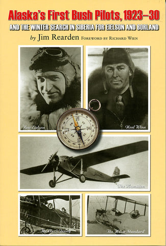 Alaska's First Bush Pilots, 1923-30