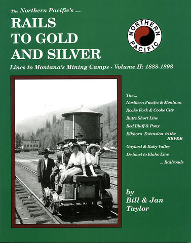 The Northern Pacific's Rails to Gold and Silver