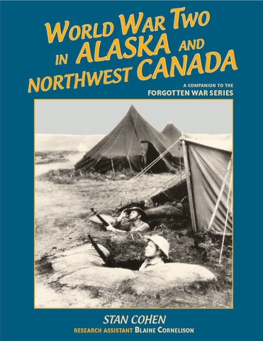 World War Two in Alaska and Northwest Canada